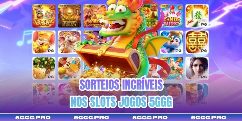 Sorteios incríveis nos slots jogos 5GGG